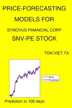 Paperback Price-Forecasting Models for Synovus Financial Corp SNV-PE Stock Book