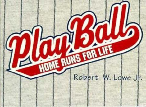Paperback Play Ball: Home Runs for Life Book