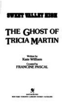 The Ghost of Tricia Martin (Sweet Valley High, No. 64) - Book #64 of the Sweet Valley High