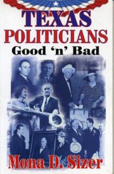 Paperback Texas Politicians: Good 'n' Bad Book