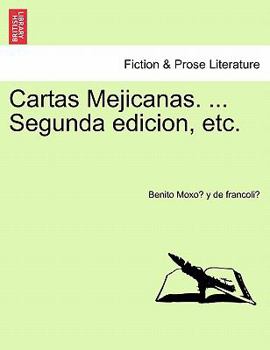 Paperback Cartas Mejicanas. ... Segunda Edicion, Etc. Book