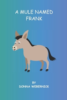 Paperback A Mule Name Frank Book