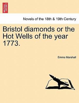 Paperback Bristol Diamonds or the Hot Wells of the Year 1773. Book