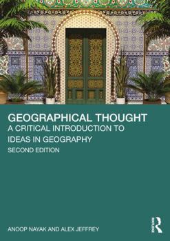 Paperback Geographical Thought: A Critical Introduction to Ideas in Geography Book