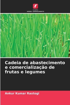 Cadeia de abastecimento e comercialização de frutas e legumes