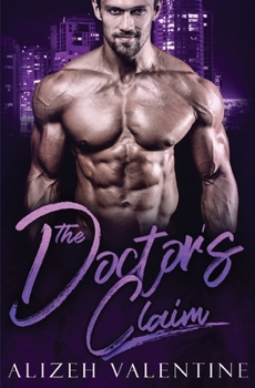 Paperback The Doctor's Claim: A Billionaire Single Daddy Romance Book
