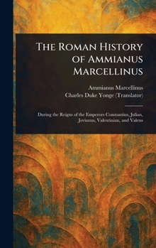 Hardcover The Roman History of Ammianus Marcellinus Book