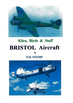 Paperback Kites, Birds & Stuff - BRISTOL Aircraft. Book