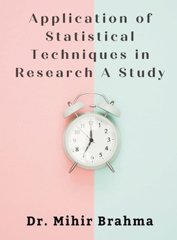 Hardcover Application of Statistical Techniques in Research A Study Book