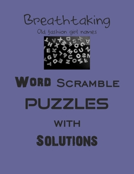 Paperback Breathtaking Word Scramble puzzles with Solutions: word scramble puzzles Book