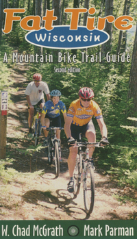 Paperback Fat Tire Wisconsin: A Mountain Bike Trail Guide Book