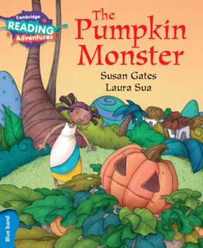 Paperback Cambridge Reading Adventures the Pumpkin Monster Blue Band Book