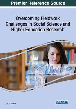 Paperback Overcoming Fieldwork Challenges in Social Science and Higher Education Research, 1 volume Book