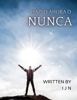 Paperback Hazlo ahora o nunca [Spanish] Book