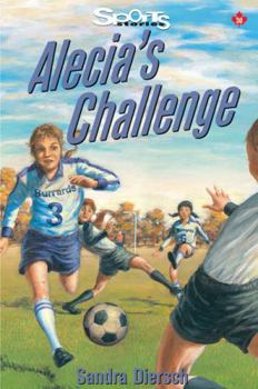 Alecia's Challenge (Sports Stories Series) - Book  of the Lorimer Sports Stories