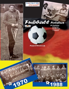 Manfred Wlodarczak - Mein Fu?ball-Notizbuch