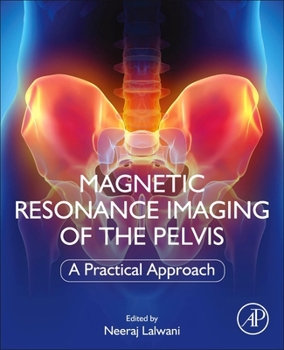 Paperback Magnetic Resonance Imaging of the Pelvis: A Practical Approach Book