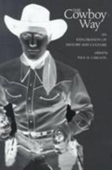 Hardcover The Cowboy Way: An Exploration of History and Culture Book