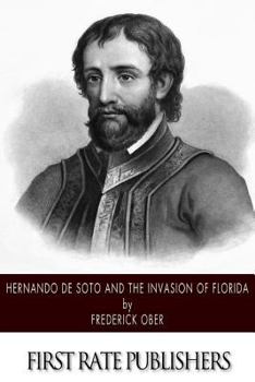 Paperback Hernando de Soto and the Invasion of Florida Book