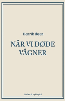 Paperback N?r vi d?de v?gner [Danish] Book
