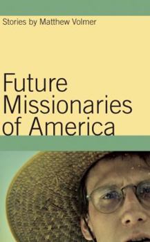 Hardcover Future Missionaries of America: Stories Book