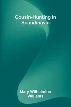 Paperback Cousin-hunting in Scandinavia Book