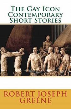 Paperback The Gay Icon Contemporary Short Stories Book