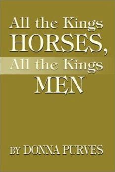 Paperback All the Kings Horses, All the Kings Men Book