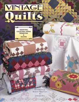 Hardcover Vintage Quilts Collecting, Dating, Preserving and Appraising Book