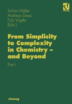 Paperback From Simplicity to Complexity in Chemistry -- And Beyond: Part I Book