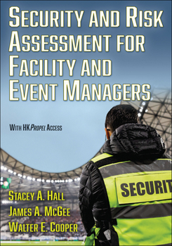 Paperback Security and Risk Assessment for Facility and Event Managers Book