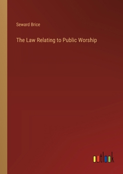 Paperback The Law Relating to Public Worship Book