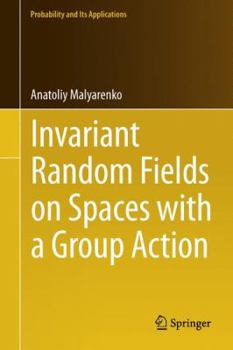 Hardcover Invariant Random Fields on Spaces with a Group Action Book