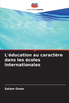 Paperback L'éducation au caractère dans les écoles internationales [French] Book