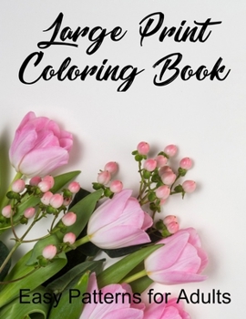 Paperback Easy Patterns for Adults: Large Print Coloring Book