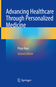 Hardcover Advancing Healthcare Through Personalized Medicine Book