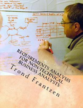 Paperback Requirements Analysis for Non-Technical Business Analysts: Business Requirements Elicitation Book