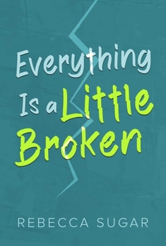 Paperback Everything Is a Little Broken Book