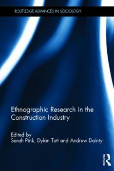 Hardcover Ethnographic Research in the Construction Industry Book