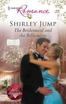 The Bridesmaid and the Billionaire - Book  of the Diamond Brides
