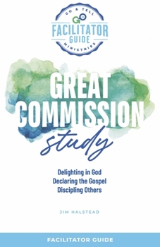 Paperback Go & Tell Ministries: Great Commission Study: Facilitators Guide Book