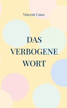 Paperback Das verbogene Wort [German] Book
