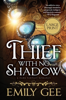 Paperback Thief With No Shadow: A Dark Fantasy Romance [Large Print] Book