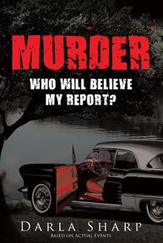 Paperback Murder: Who Will Believe My Report? Book