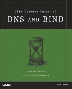 Paperback The Concise Guide to DNS and Bind Book