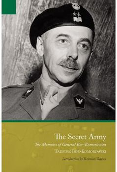 Hardcover The Secret Army: The Memoirs of General Bór-Komorowski Book