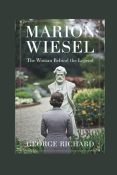 Paperback Marion Wiesel: The woman Behind The Legend Book