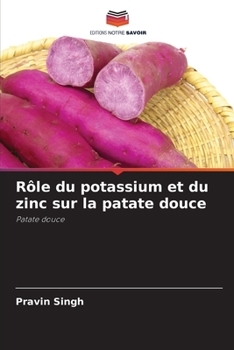 Paperback Rôle du potassium et du zinc sur la patate douce [French] Book