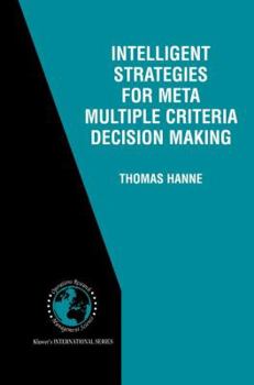Hardcover Intelligent Strategies for Meta Multiple Criteria Decision Making Book