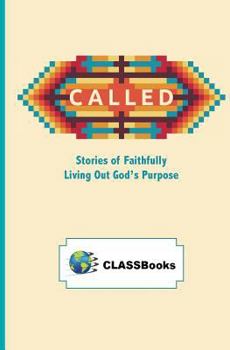 Paperback Called: Stories of Faithfully Living Out God's Purpose Book